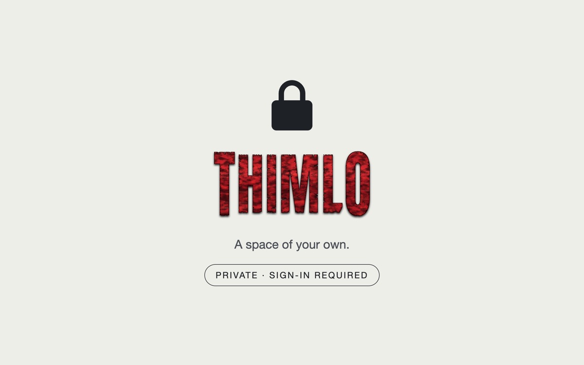 Thimlo card: a lock above the Thimlo logo, the tagline and the note Private, sign-in required